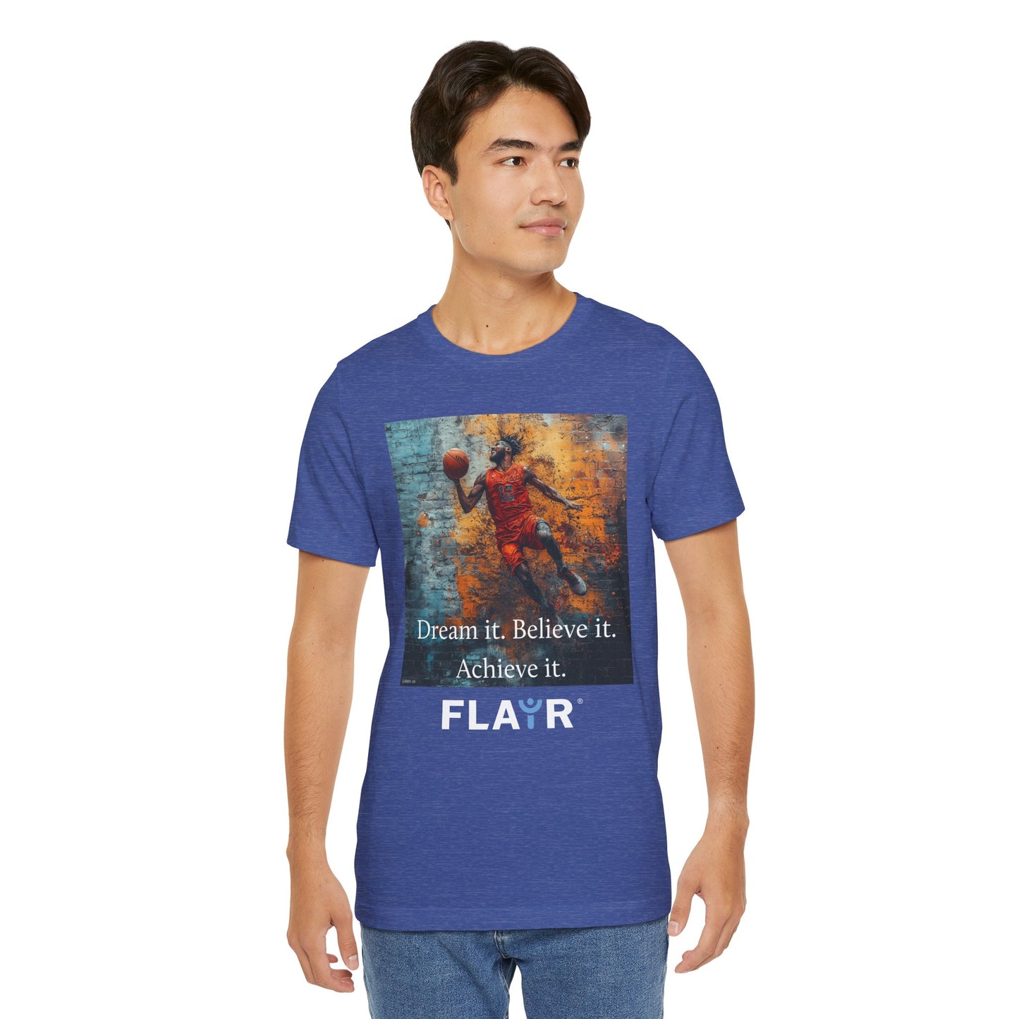 Dream it. Believe it. Achieve it. Original Art. Unisex Jersey Short Sleeve Tee.