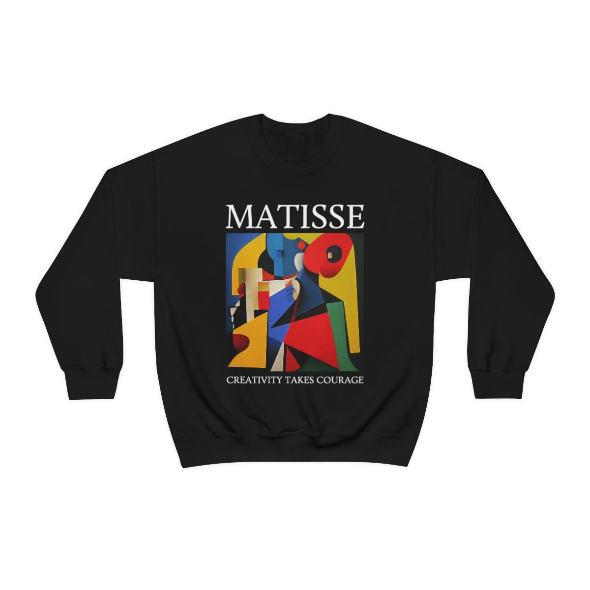 Creativity Takes Courage - Original Art Inspired By Matisse artwork. Unisex Heavy Blend Crewneck Sweatshirt.