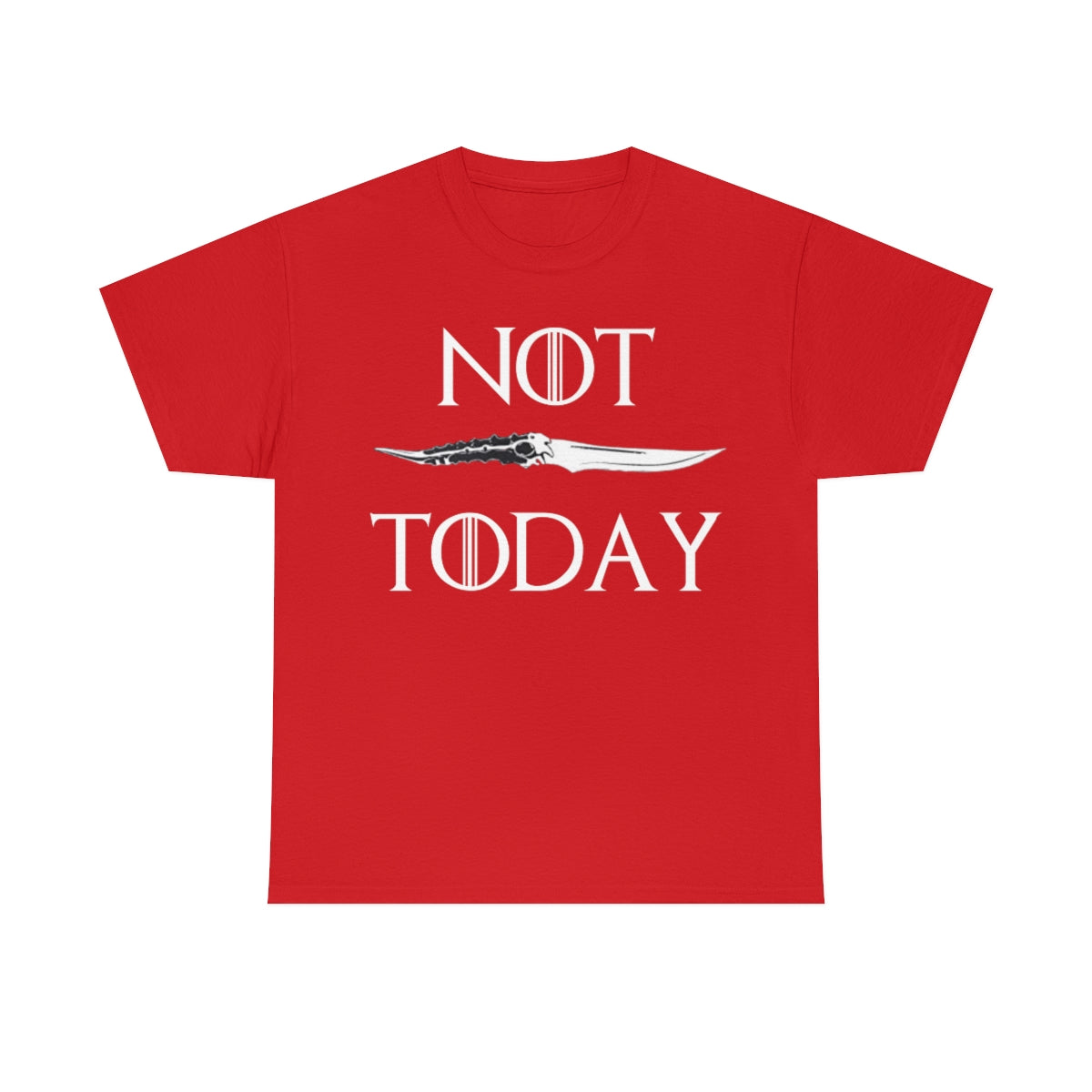 Not Today. Unisex Heavy Cotton Tee.