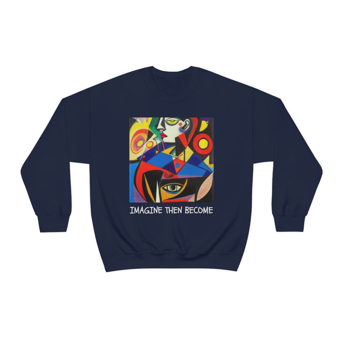 Imagine Then Become - Original Art. Unisex Heavy Blend Crewneck Sweatshirt.