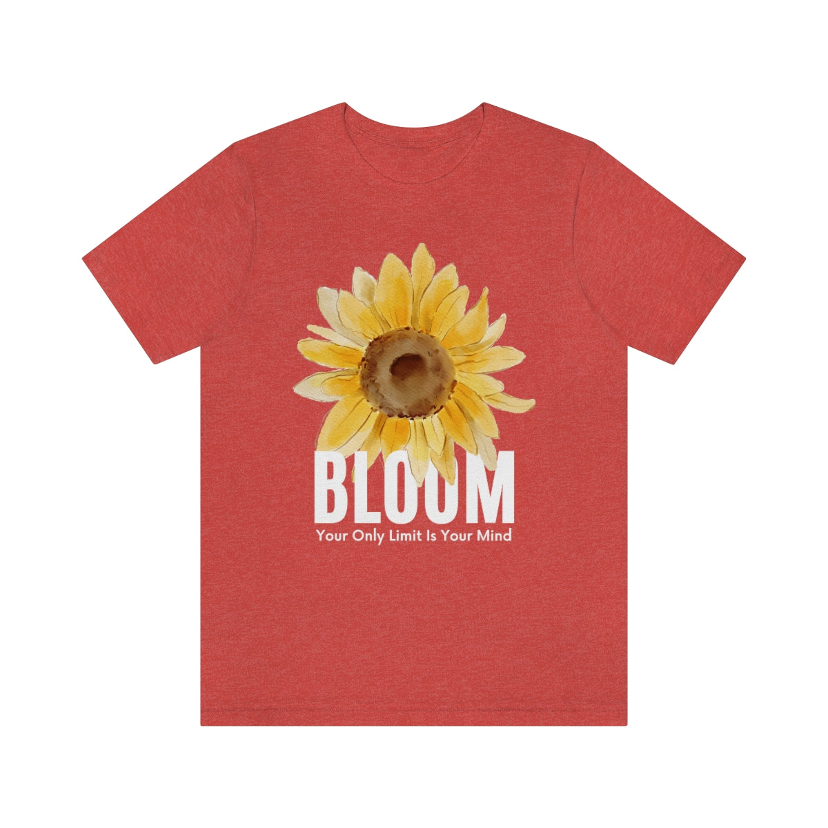 Bloom Your Only Limit Is Your Mind. Unisex Jersey Short Sleeve Tee.