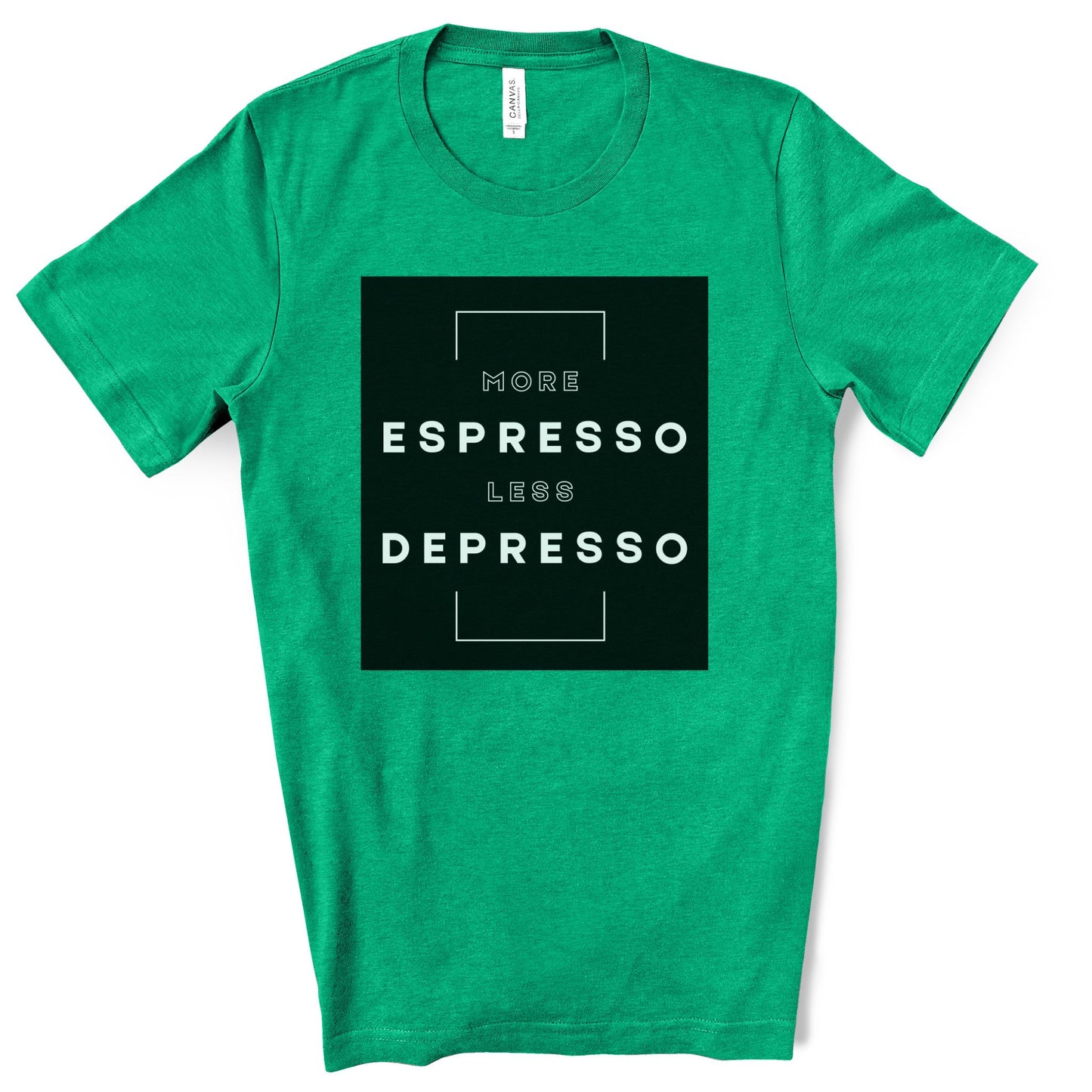 More Espresso Less Depresso. Unisex Jersey Short Sleeve Tee.