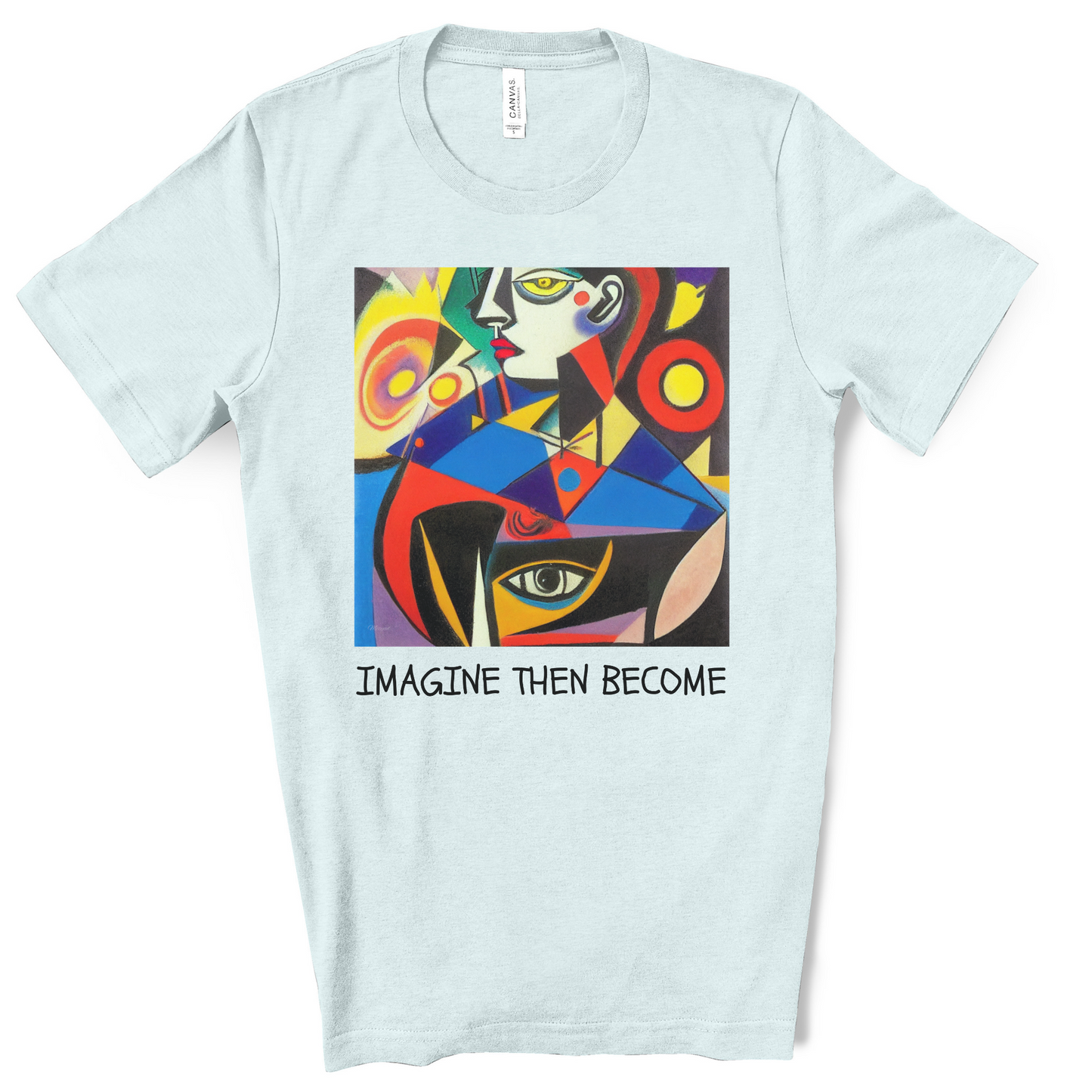 Imagine Then Become - Original Art. Unisex Jersey Short Sleeve Tee.