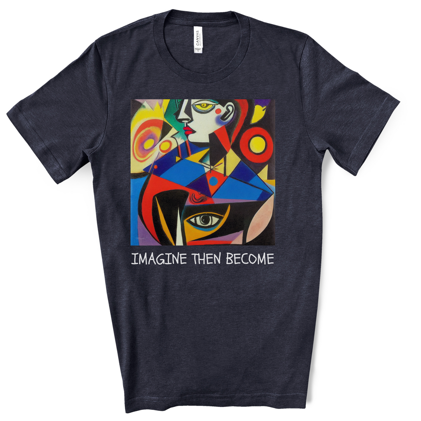 Imagine Then Become - Original Art. Unisex Jersey Short Sleeve Tee.