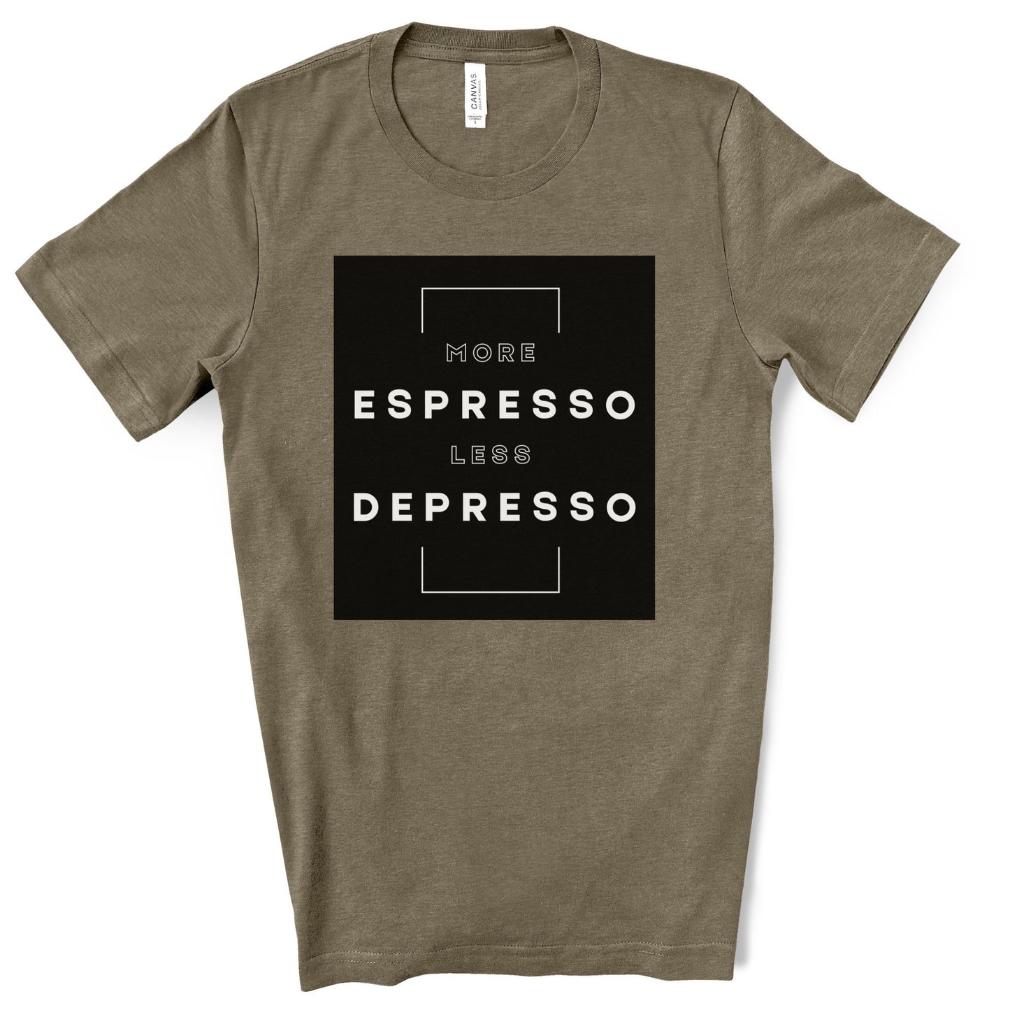 More Espresso Less Depresso. Unisex Jersey Short Sleeve Tee.