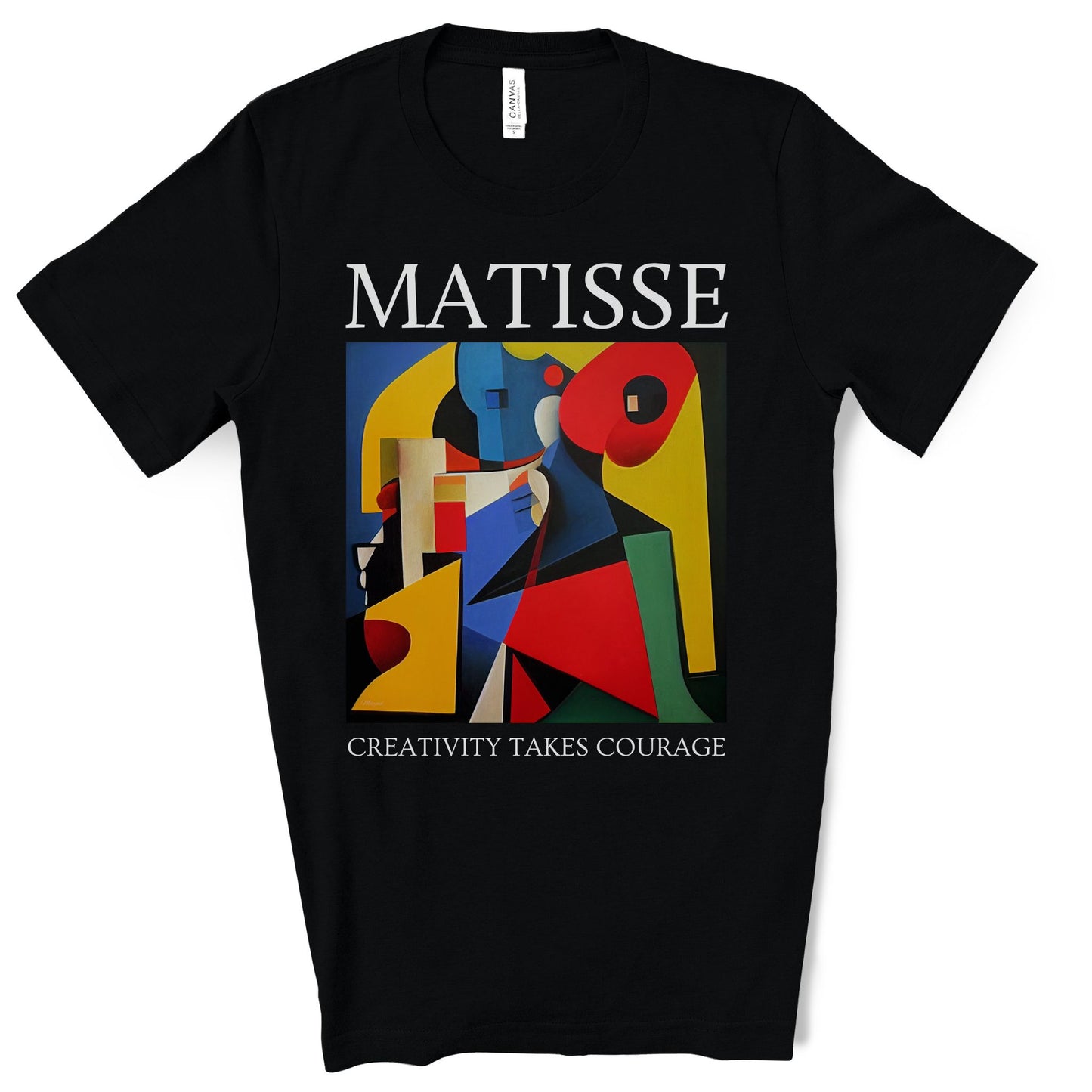 Creativity Takes Courage - Original Art Inspired By Matisse artwork. Unisex Jersey Short Sleeve Tee.