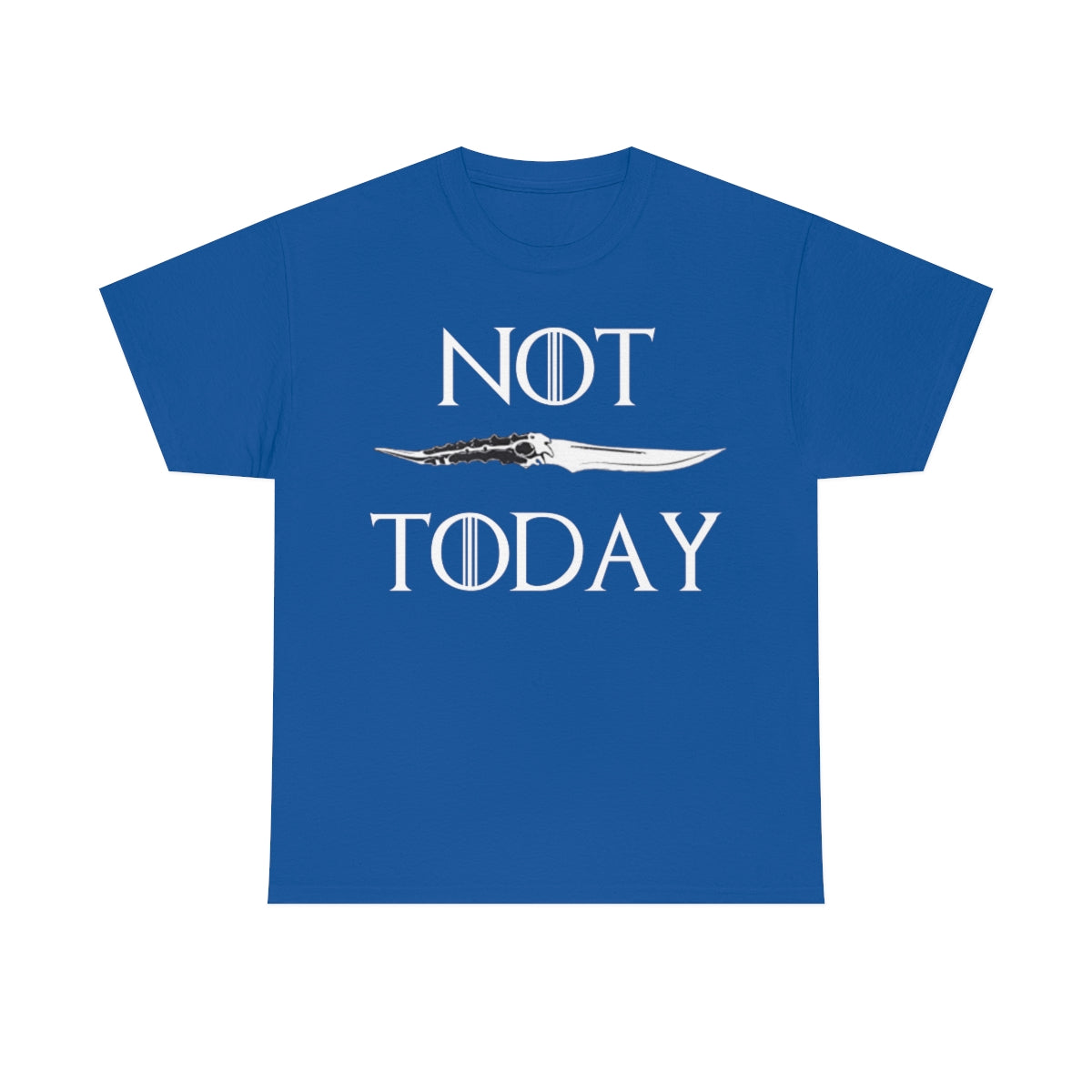 Not Today. Unisex Heavy Cotton Tee.