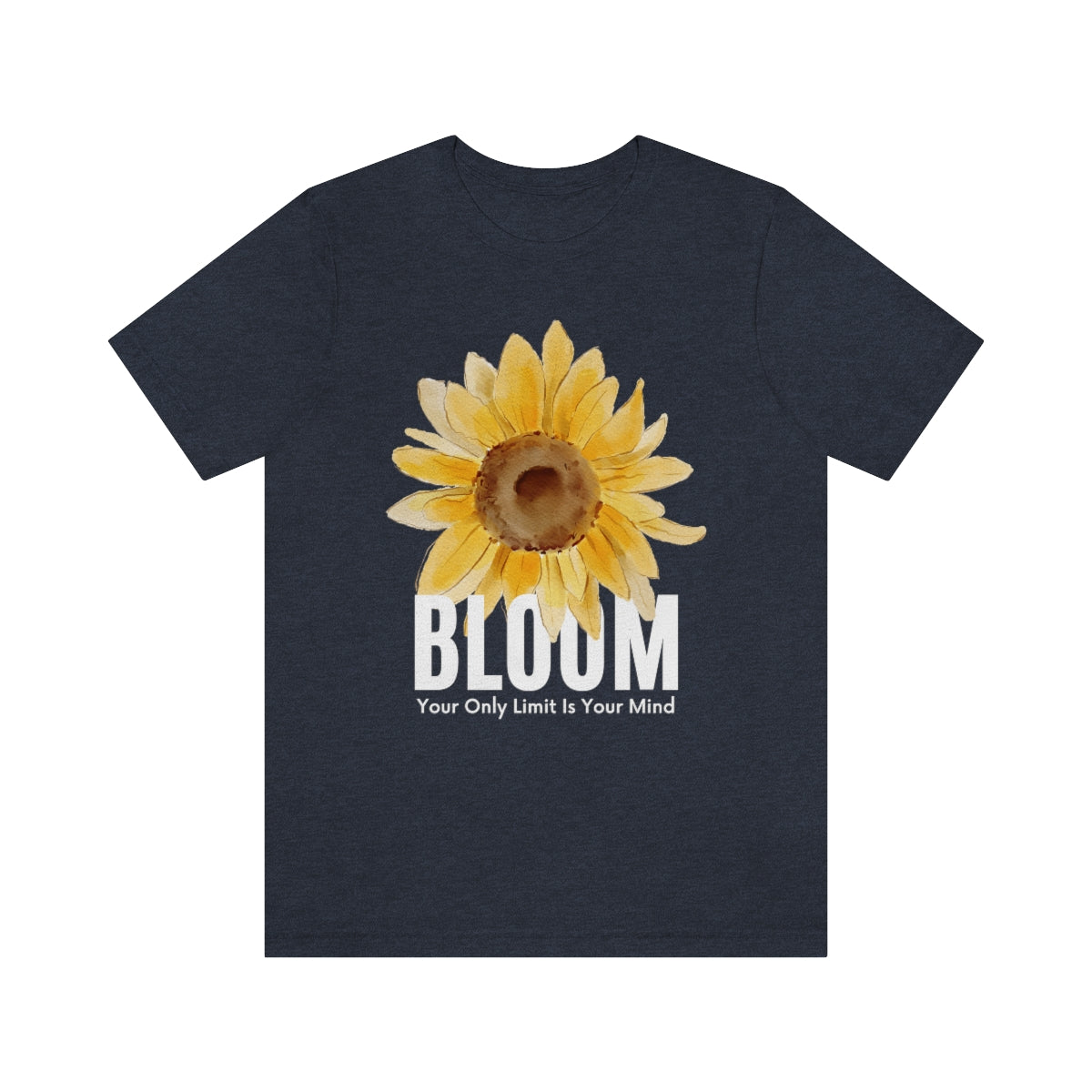 Bloom Your Only Limit Is Your Mind. Unisex Jersey Short Sleeve Tee.