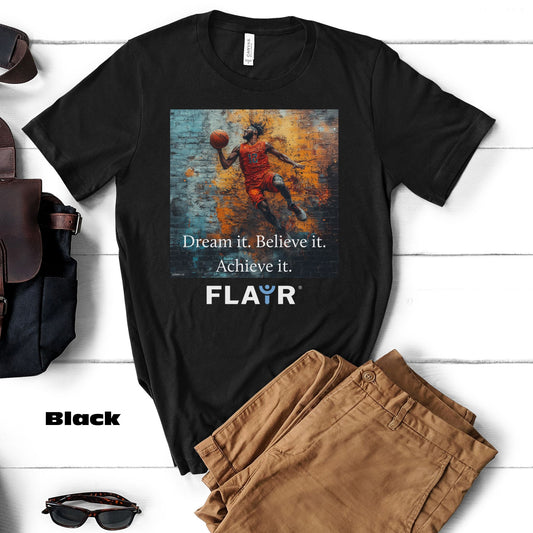 Dream it. Believe it. Achieve it. Original Art. Unisex Jersey Short Sleeve Tee.
