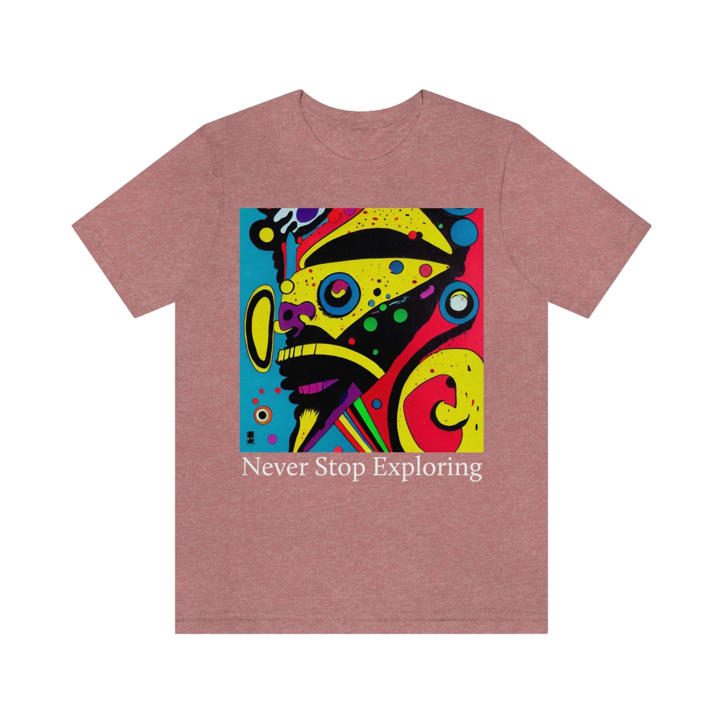 Never Stop Exploring. Original Art. Unisex Jersey Short Sleeve Tee.