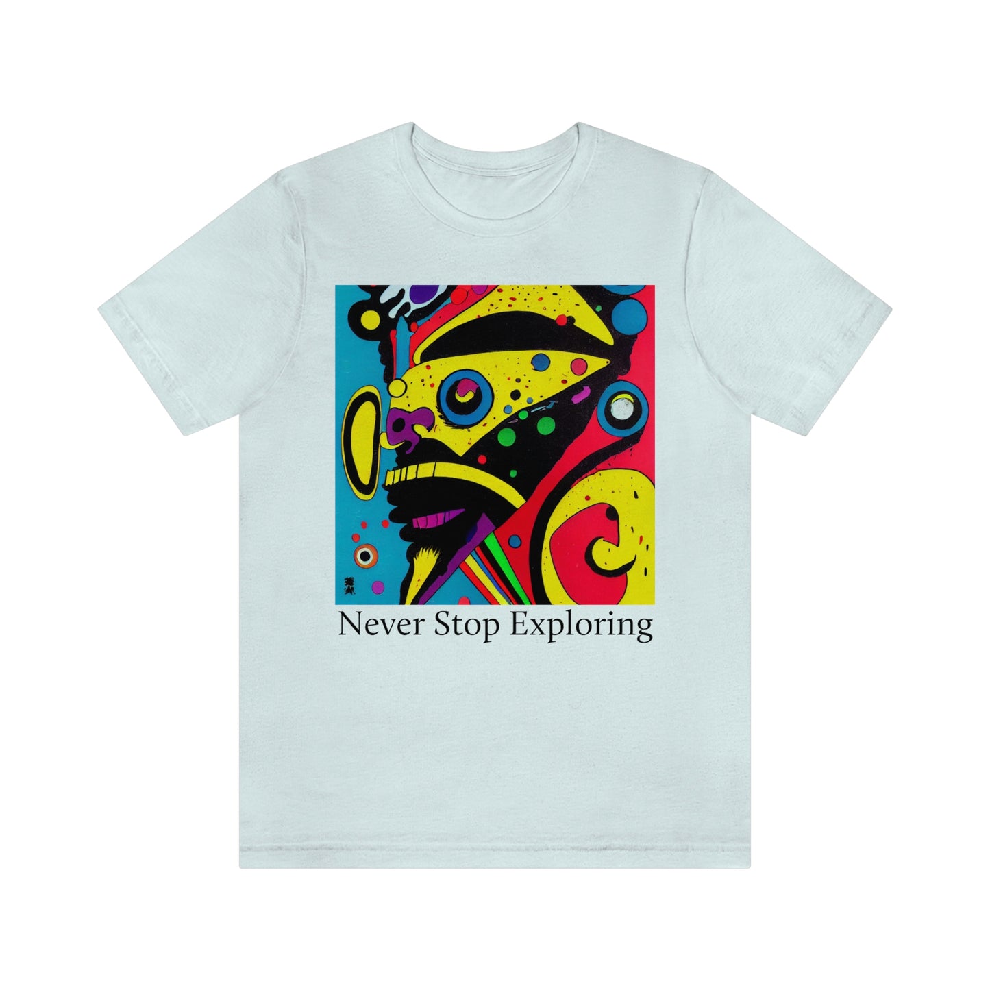 Never Stop Exploring. Original Art. Unisex Jersey Short Sleeve Tee.