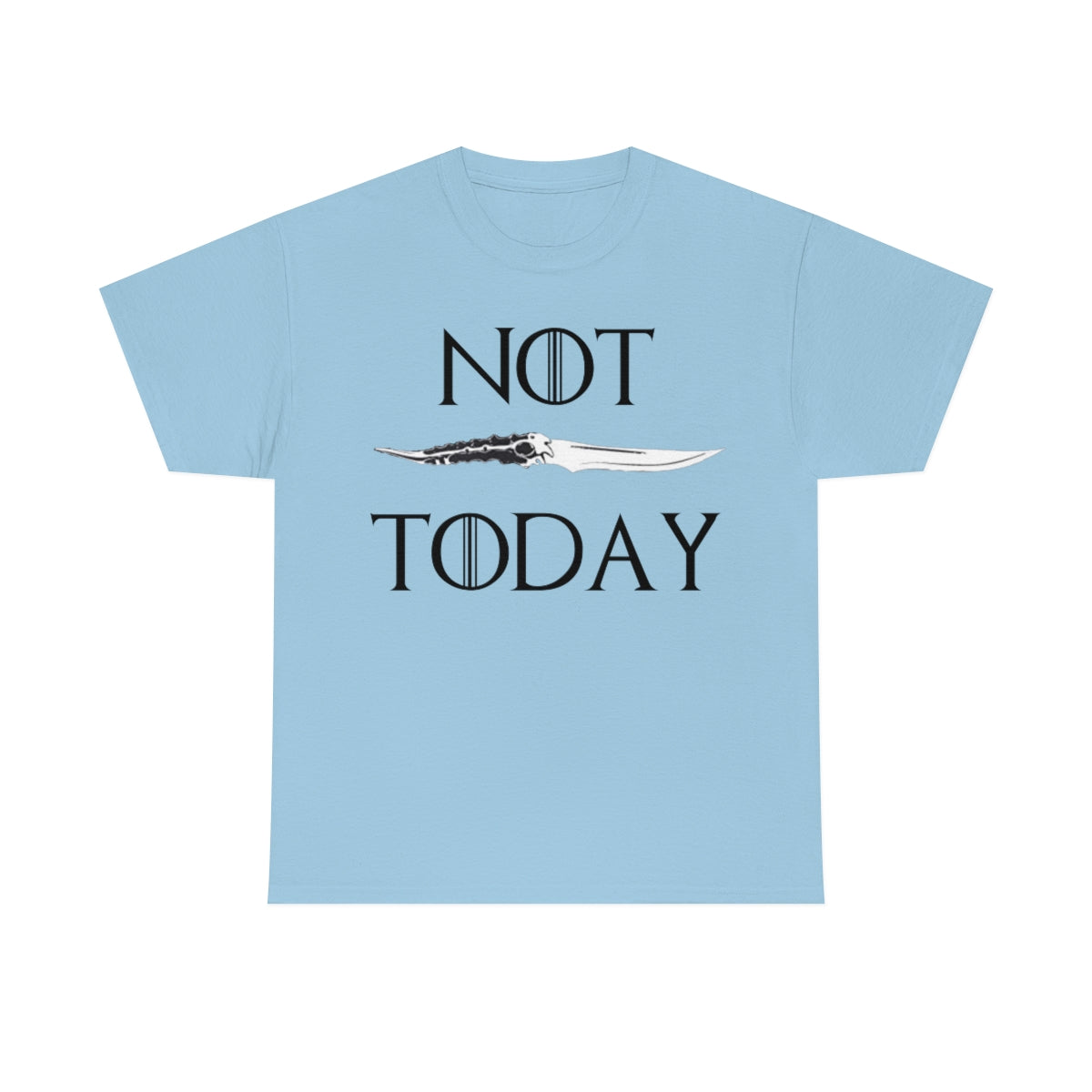 Not Today. Unisex Heavy Cotton Tee.