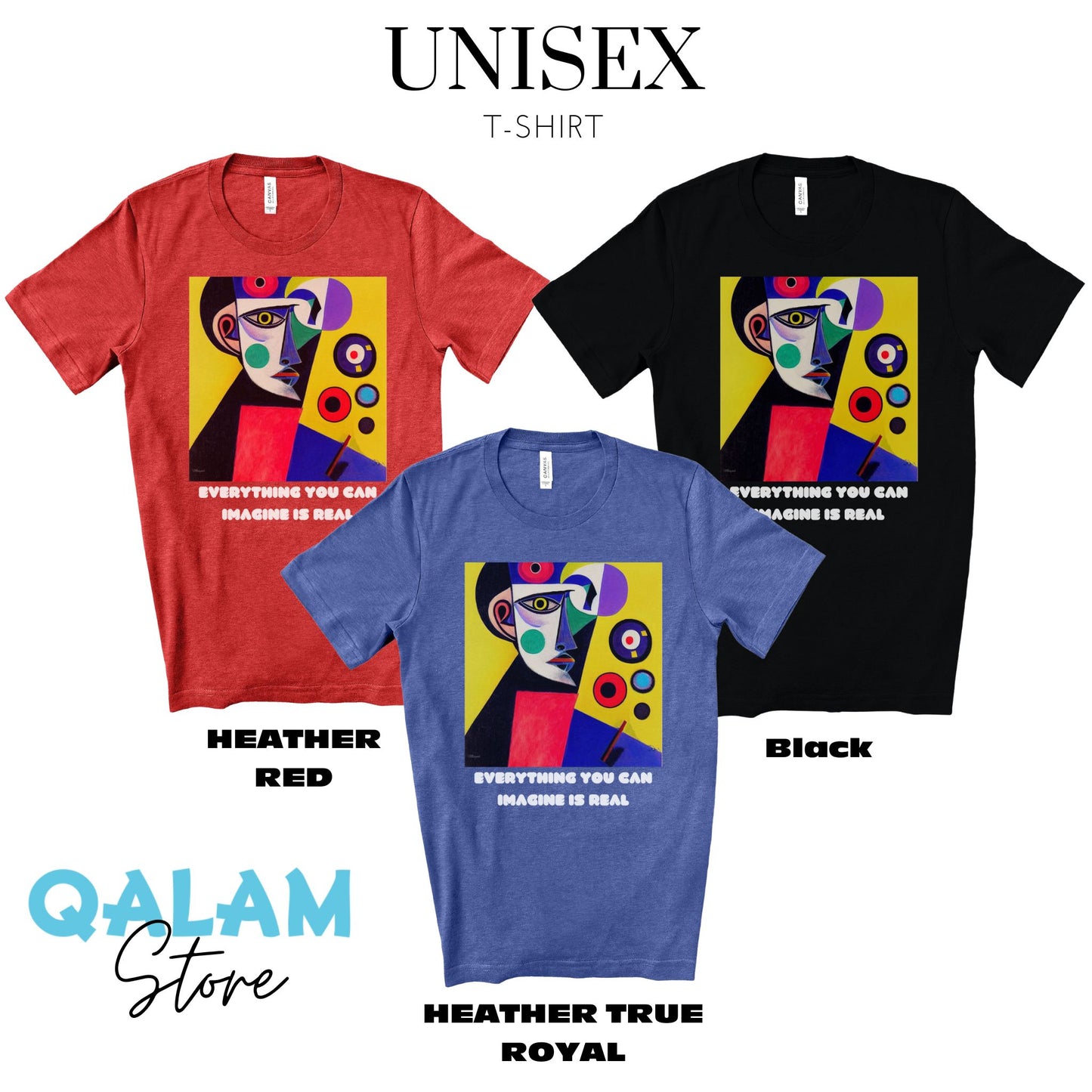Everything You Can Imagine Is Real - Original Art. Unisex Jersey Short Sleeve Tee.