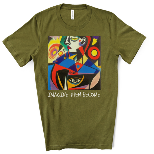 Imagine Then Become - Original Art. Unisex Jersey Short Sleeve Tee.
