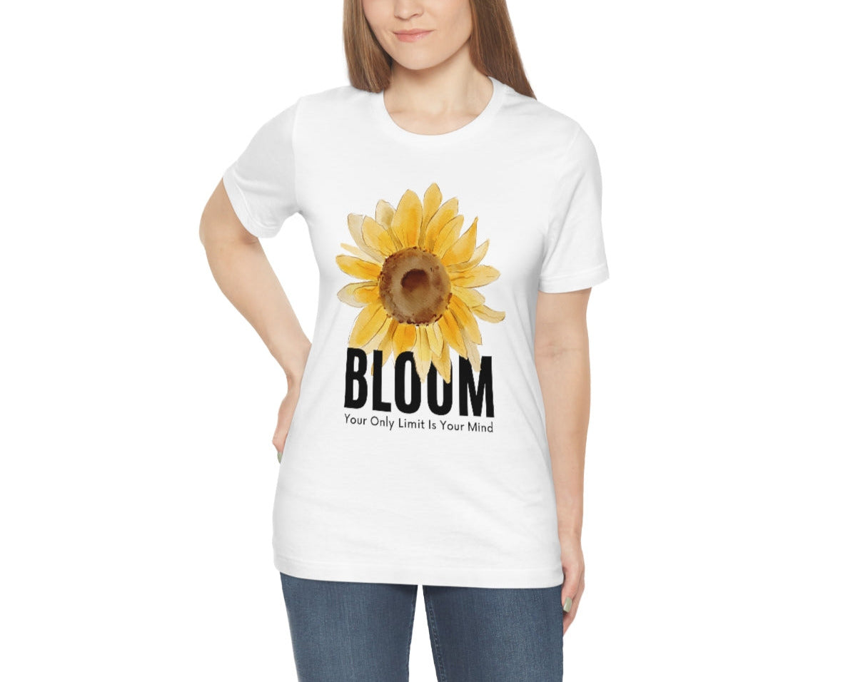 Bloom Your Only Limit Is Your Mind. Unisex Jersey Short Sleeve Tee.
