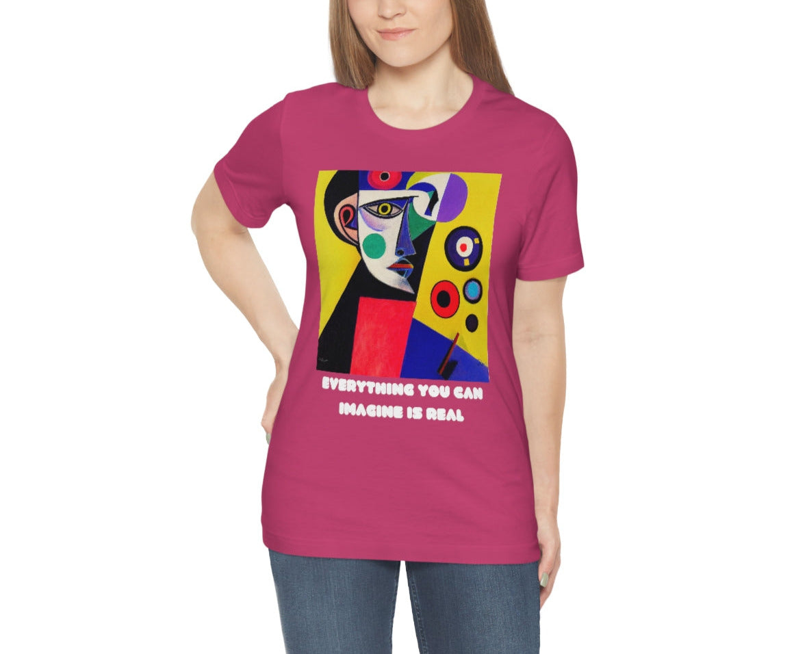 Everything You Can Imagine Is Real - Original Art. Unisex Jersey Short Sleeve Tee.